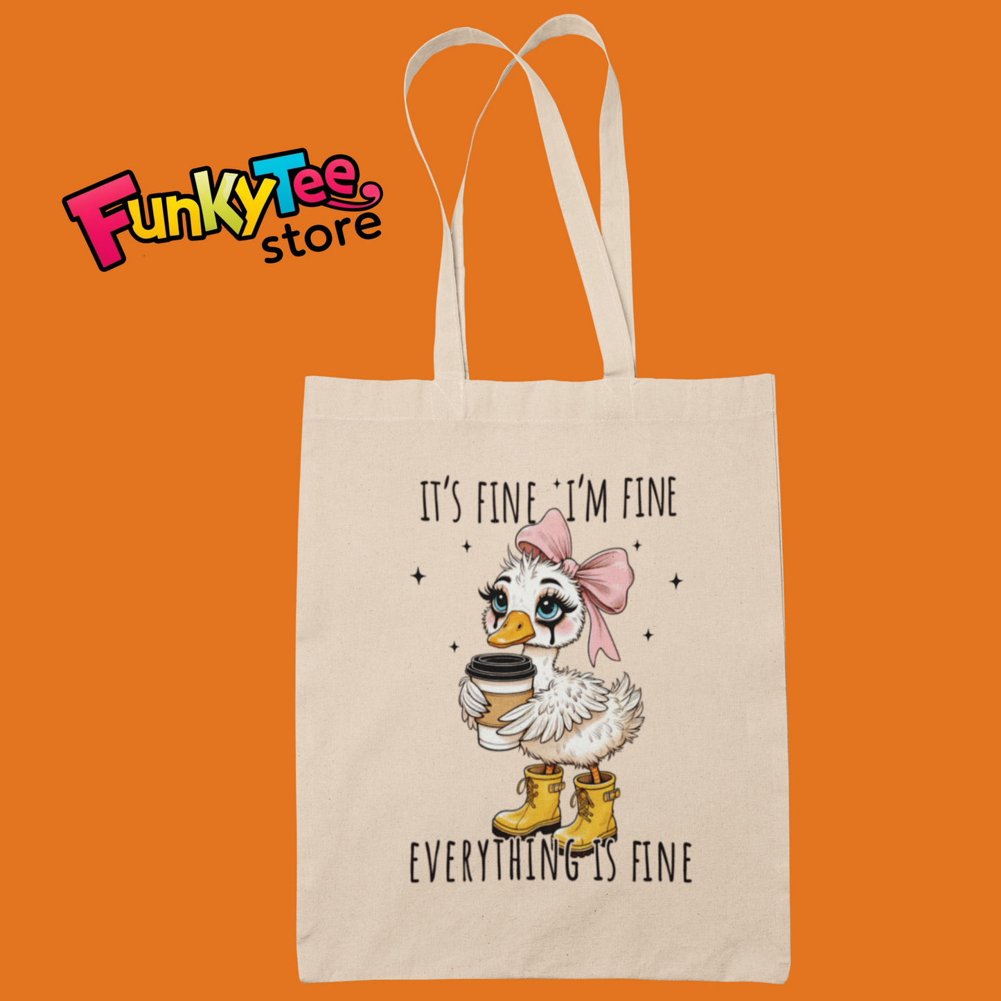 Goose Tote Bag (IT'S FINE I'M FINE EVERYTHING IS FINE)