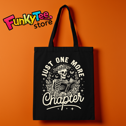 BOOK LOVERS TOTE BAGS (JUST ONE MORE CHAPTER)